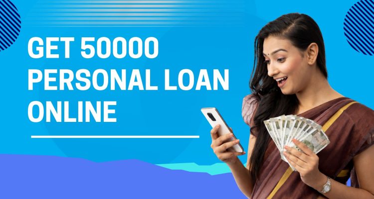 Get 50000 Personal Loan Online